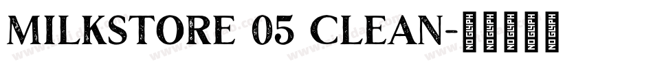 Milkstore 05 Clean字体转换